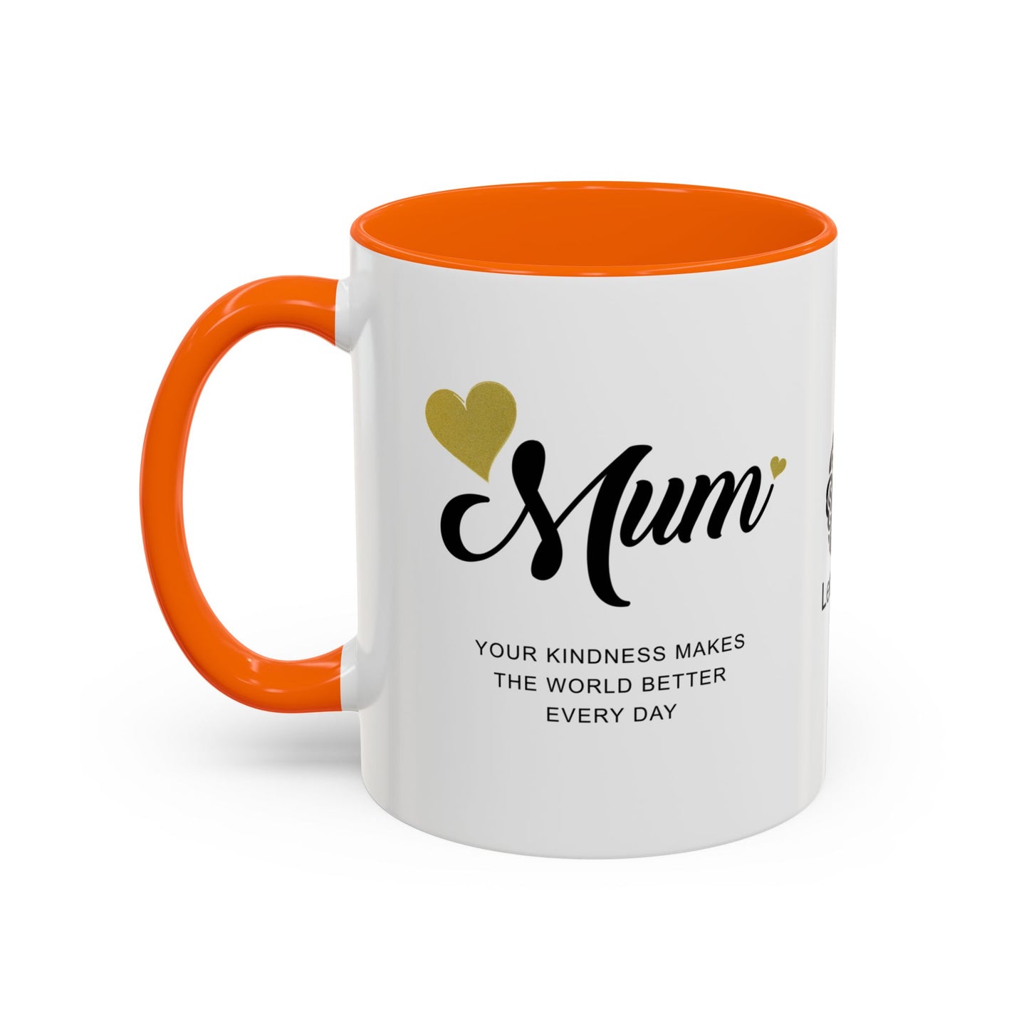 Mum, your kindness makes the world better every day - Accent Coffee Mug