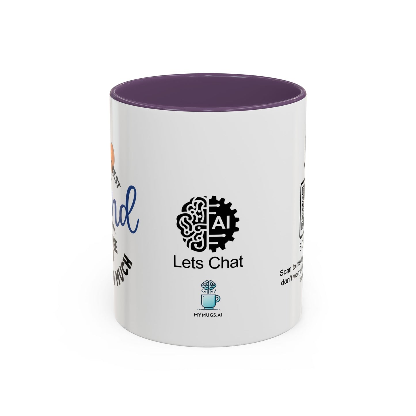 You're my best friend… because you know too much - Accent Coffee Mug