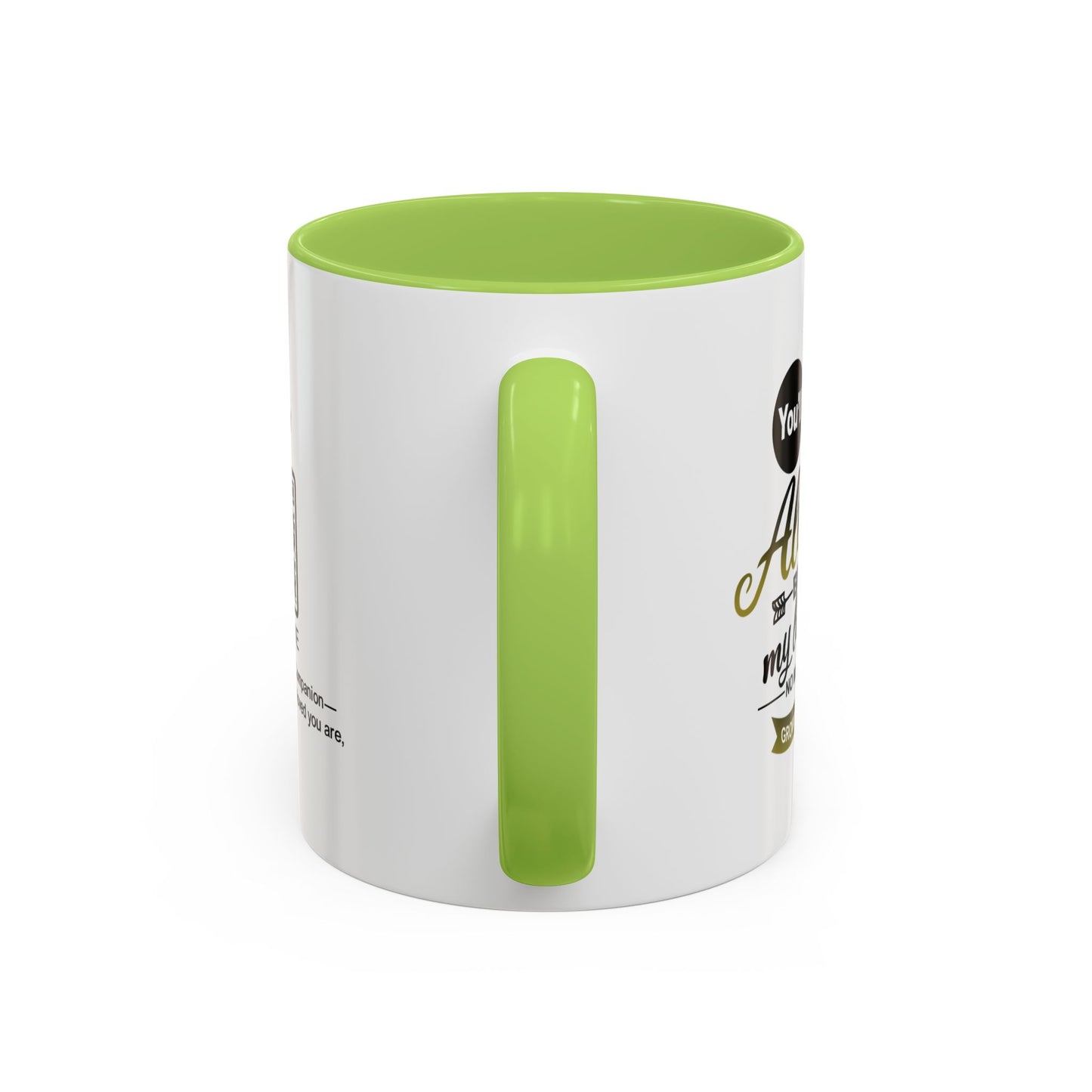 You will always be my little girl - Accent Mug