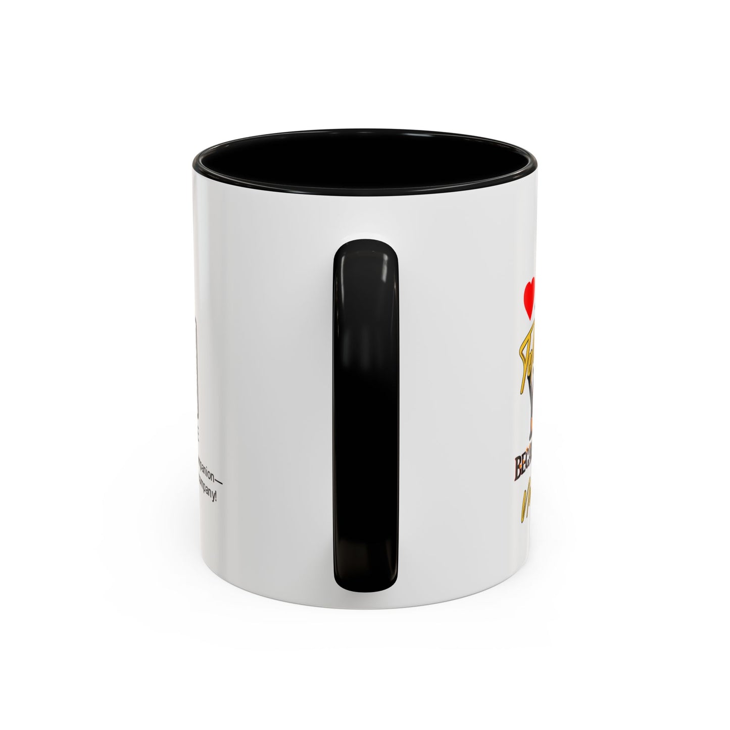 I tolerate you… because I have no choice - Accent Coffee Mug