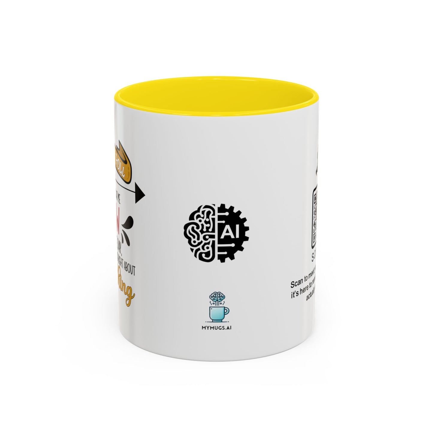 You may roll your eyes at me now, but one day, you’ll realize I was right about everything - Accent Mug
