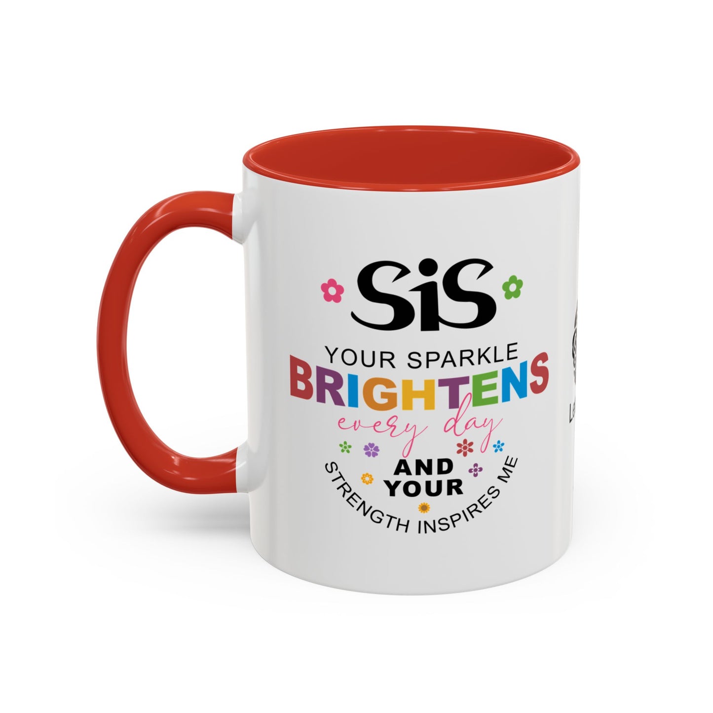 Sis, your sparkle brightens every day - Accent Coffee Mug