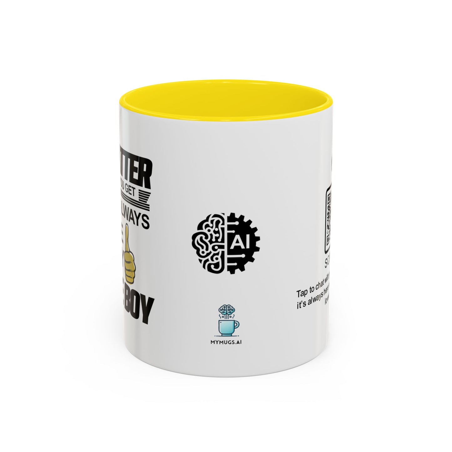 No matter how big you get, you’ll always be my little boy - Accent Mug