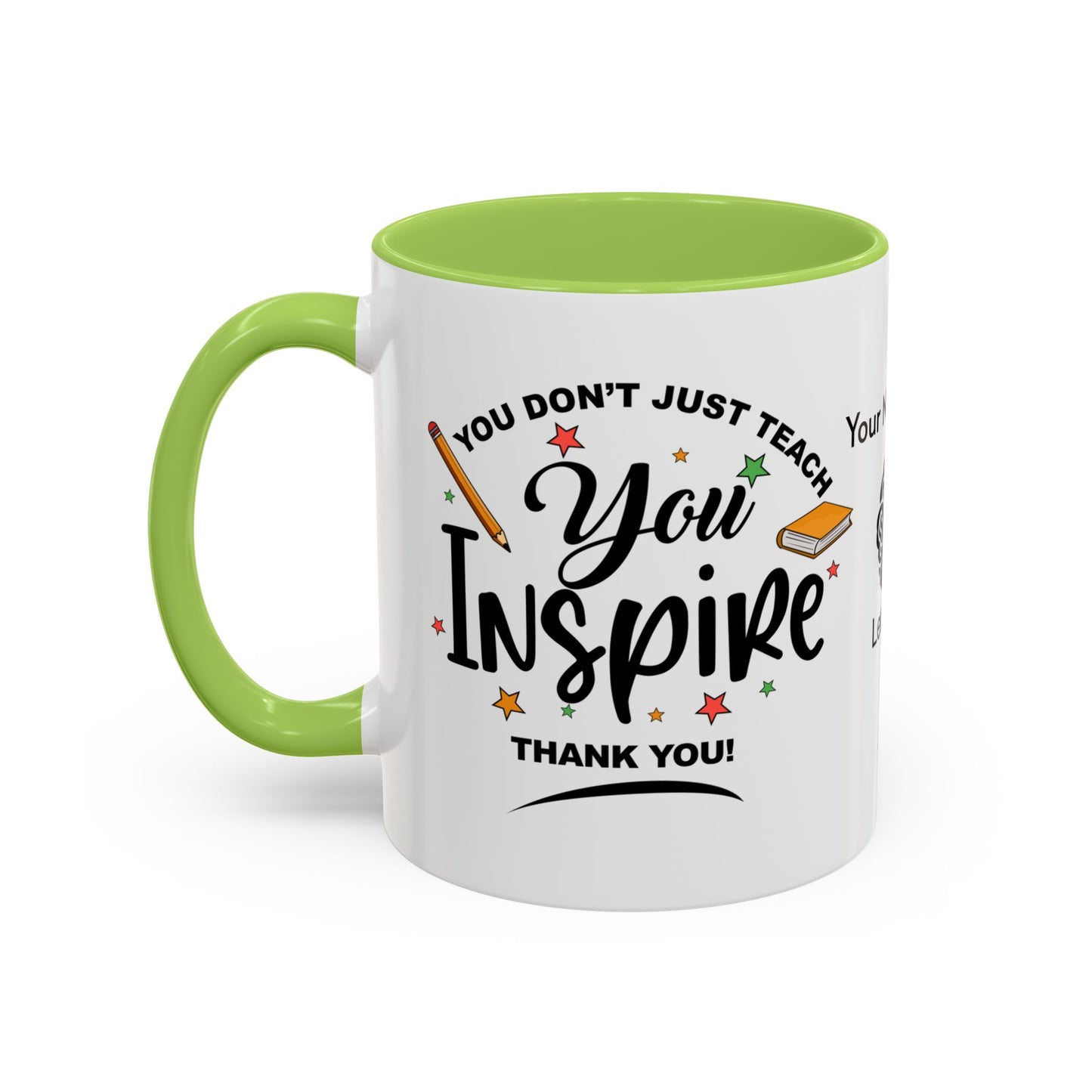 You don’t just teach—you inspire. Thank you - Personalised Accent Coffee Mug