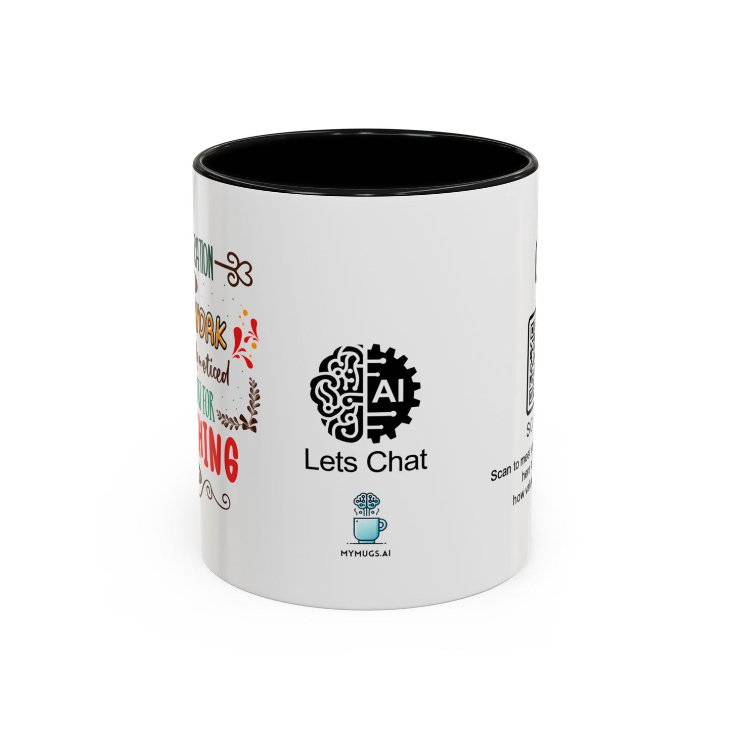 Your dedication and hard work don’t go unnoticed. Thank you for everything you do - Accent Coffee Mug