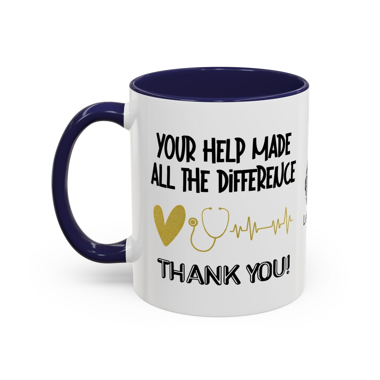 Your help made all the difference. Thank you! - Accent Coffee Mug