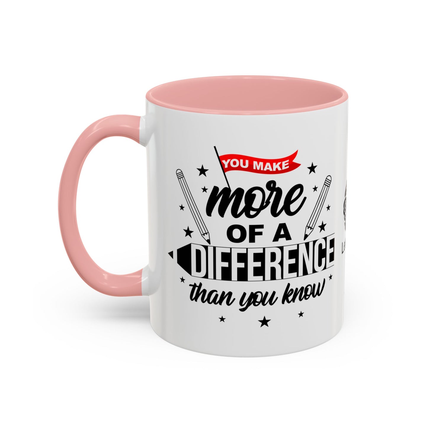 You make more of a difference than you know - Accent Coffee Mug
