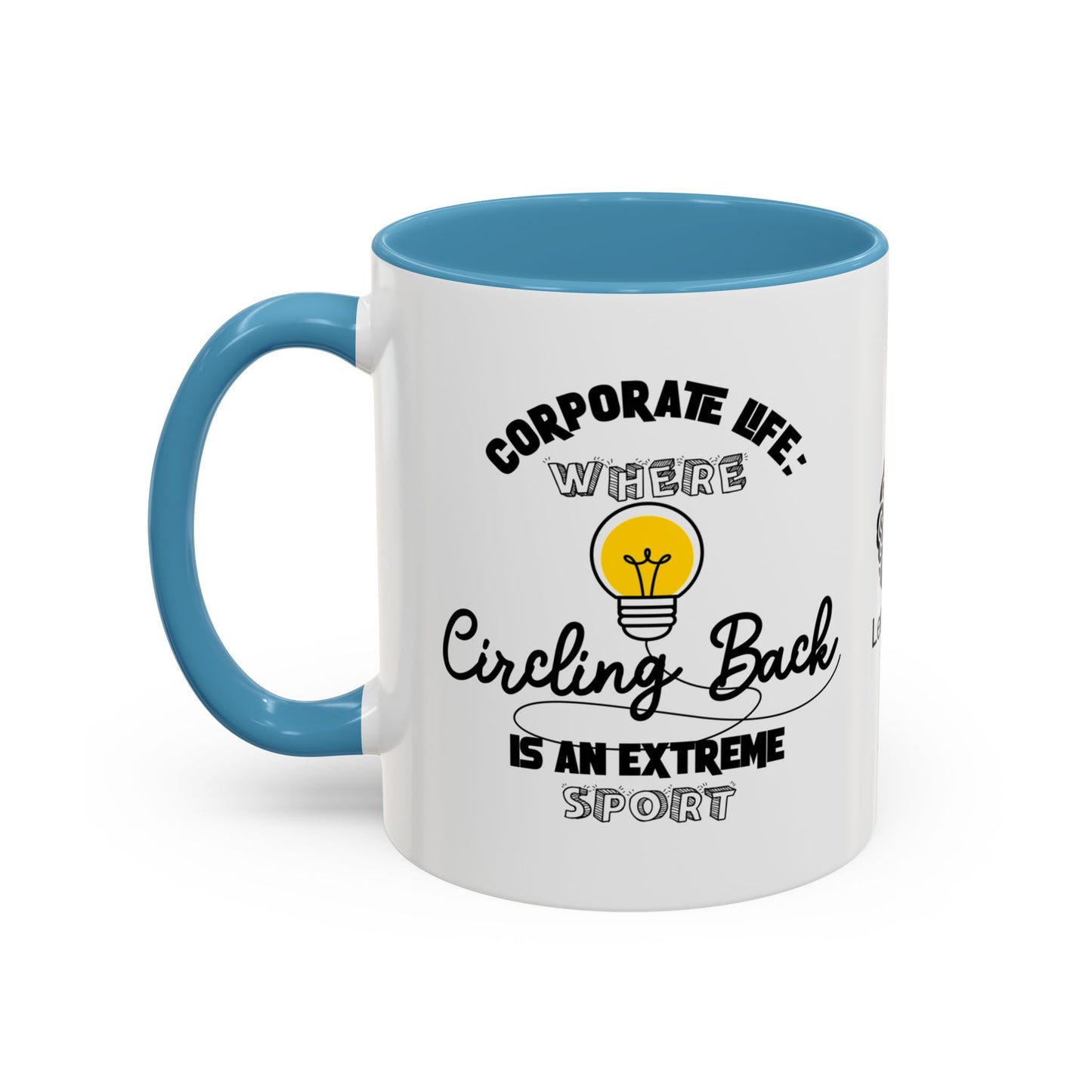 Corporate life: Where ‘circling back’ is an extreme sport - Accent Coffee Mug