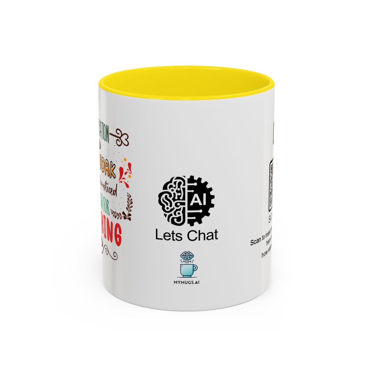 Your dedication and hard work don’t go unnoticed. Thank you for everything you do - Accent Coffee Mug