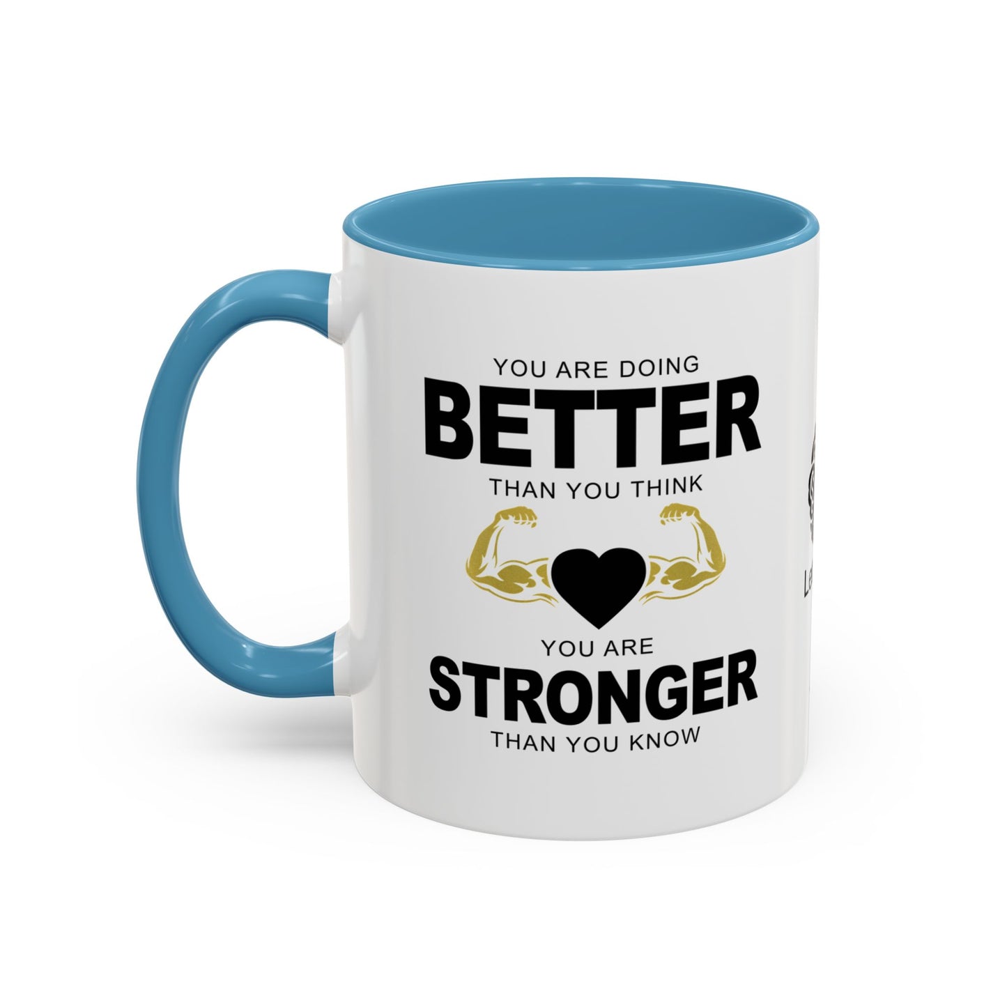 You are stronger than you know - Accent Coffee Mug