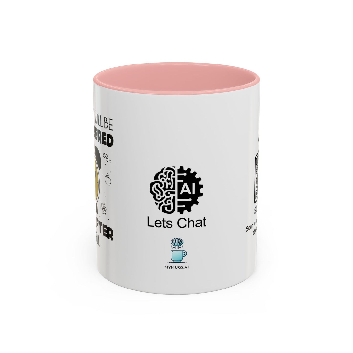 Your impact will be remembered long after the bell rings - Accent Coffee Mug