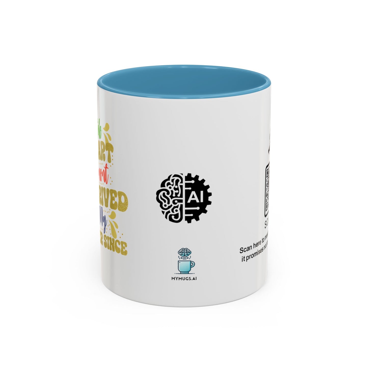 You stole my heart the moment you arrived—and my sleep ever since - Accent Coffee Mug