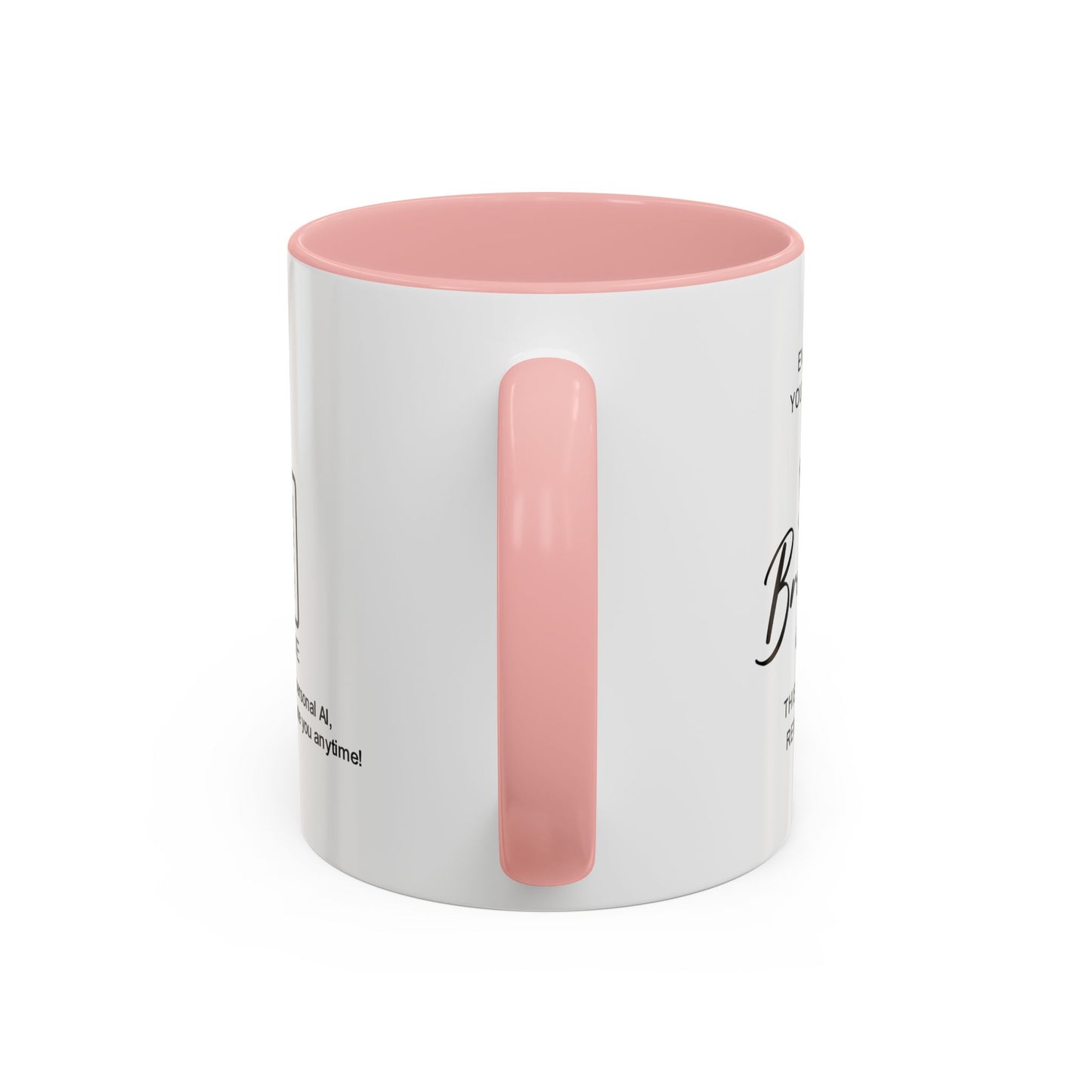 Every day, you make life brighter - Accent Coffee Mug