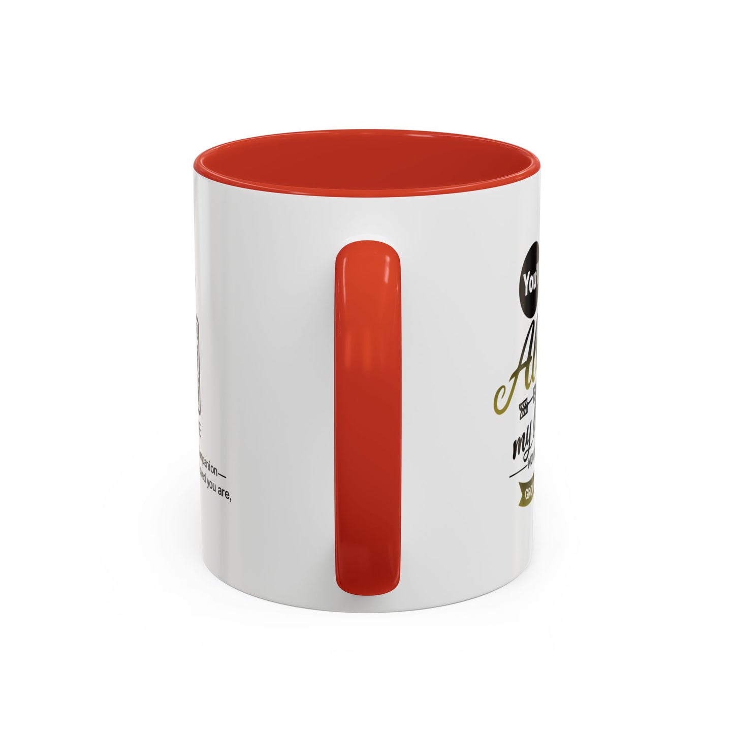 You will always be my little girl - Accent Mug