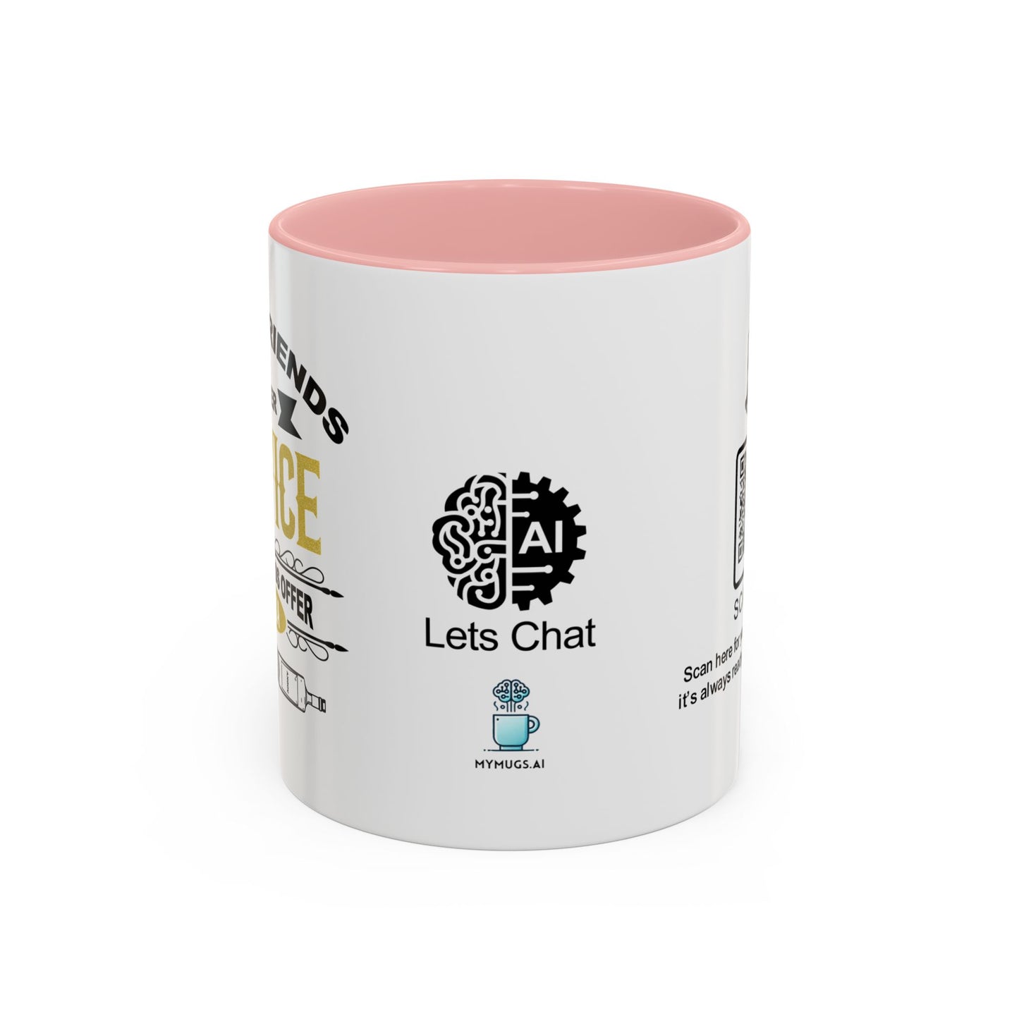 Good friends offer advice. Best friends offer Vodka - Accent Coffee Mug