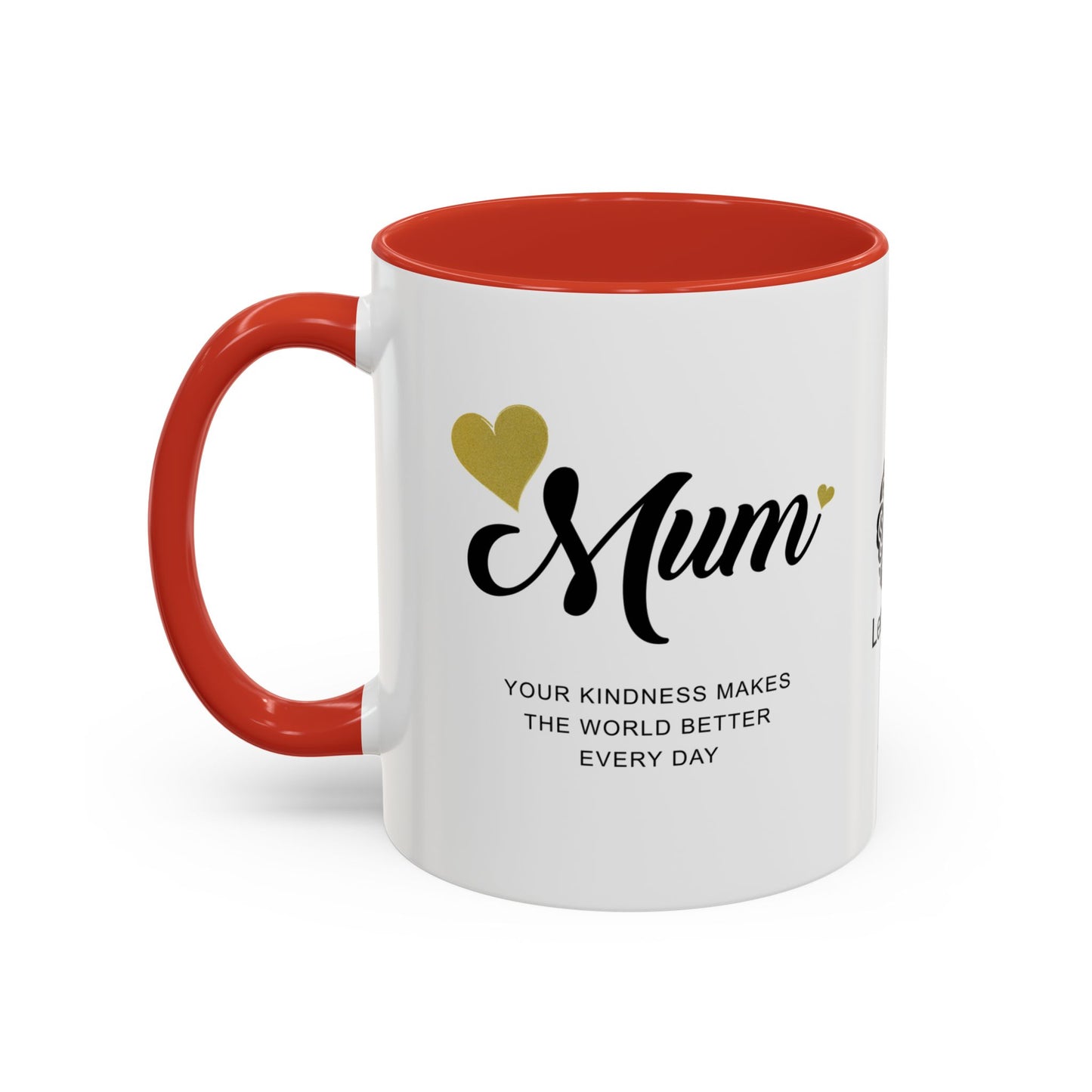 Mum, your kindness makes the world better every day - Accent Coffee Mug