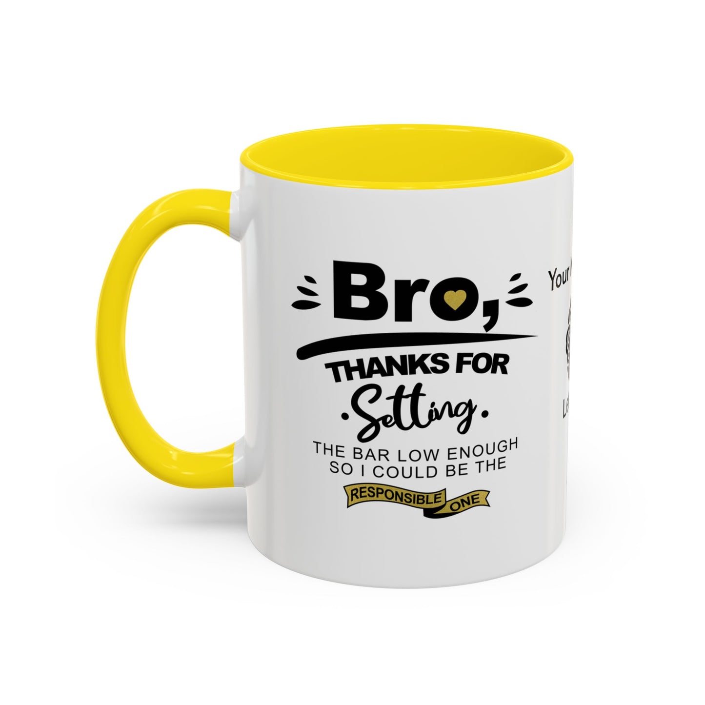 Bro, thanks for setting the bar low - Personalised Accent Mug