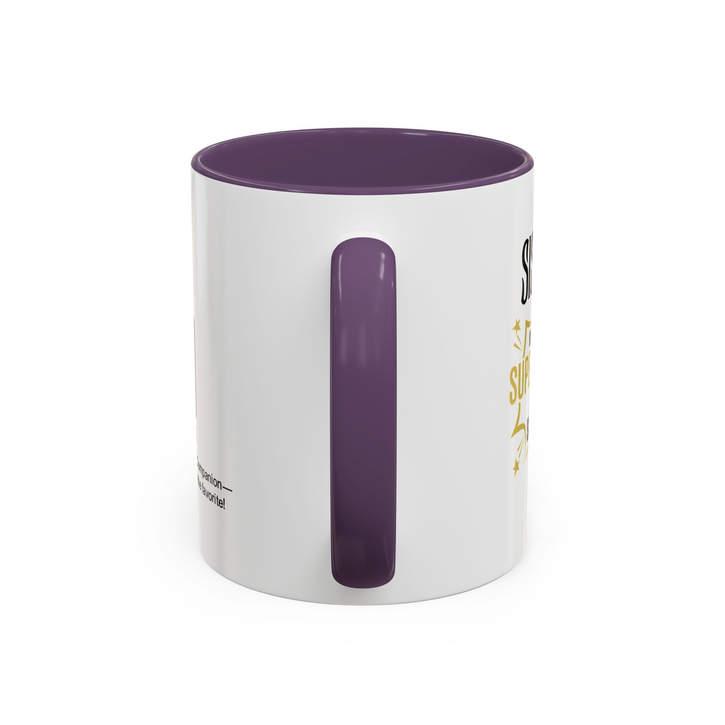 Sisters: Because even superheroes need sidekicks - Accent Coffee Mug
