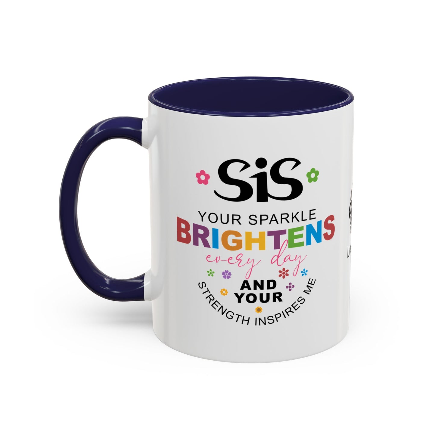 Sis, your sparkle brightens every day - Accent Coffee Mug