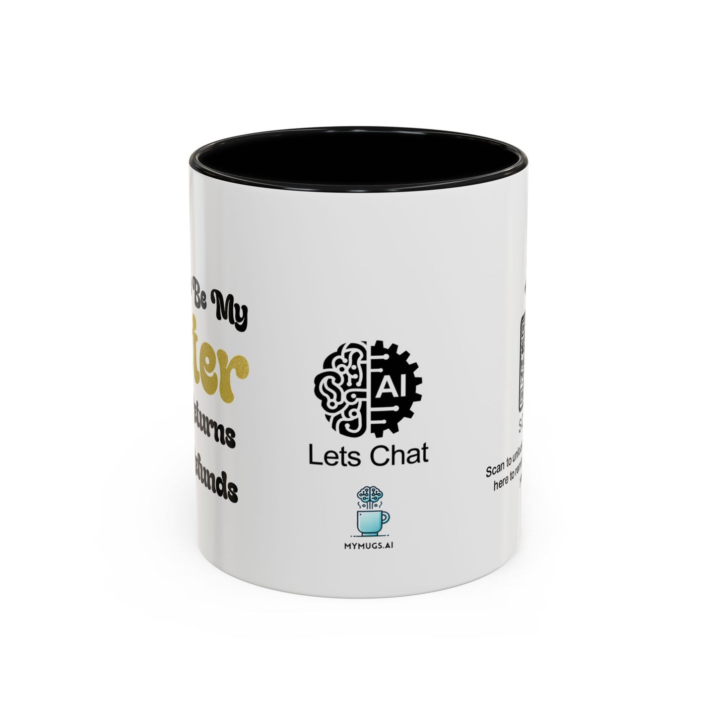 You’ll always be my sister… no returns, no refunds - Accent Coffee Mug