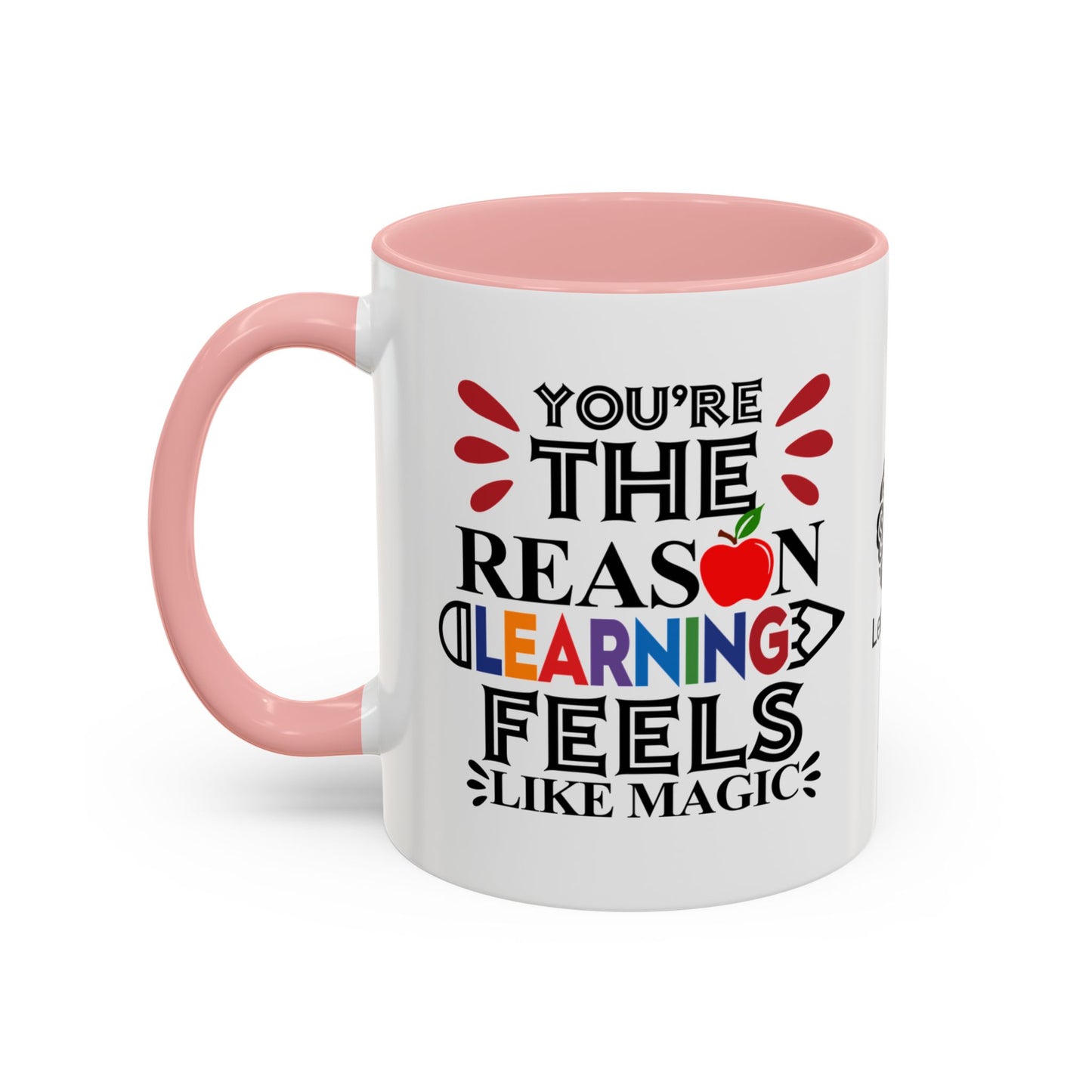 You’re the reason learning feels like magic - Accent Coffee Mug