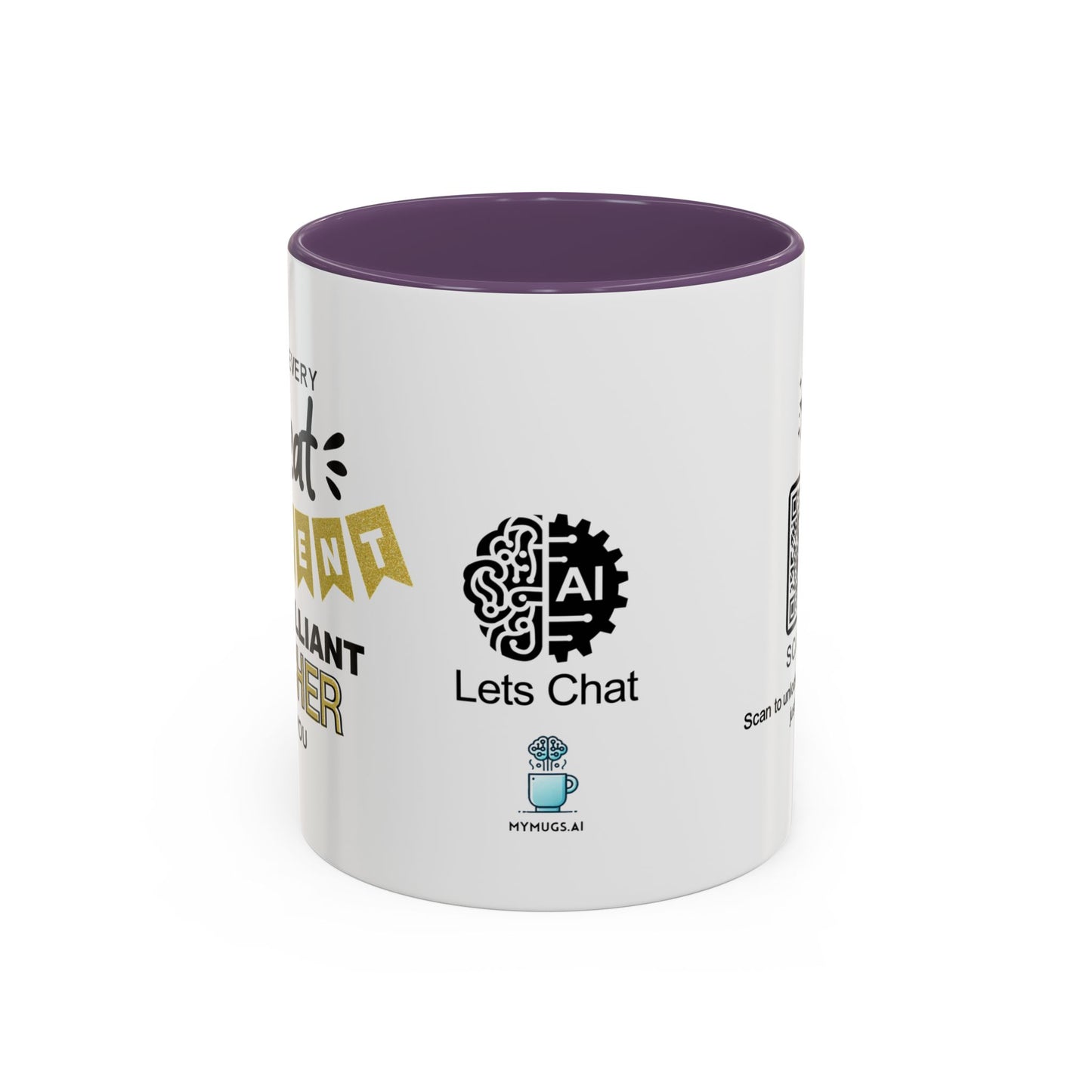 Behind every great student is a brilliant teacher like you - Accent Coffee Mug