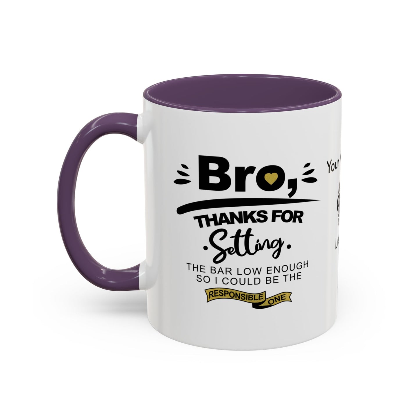 Bro, thanks for setting the bar low - Personalised Accent Mug