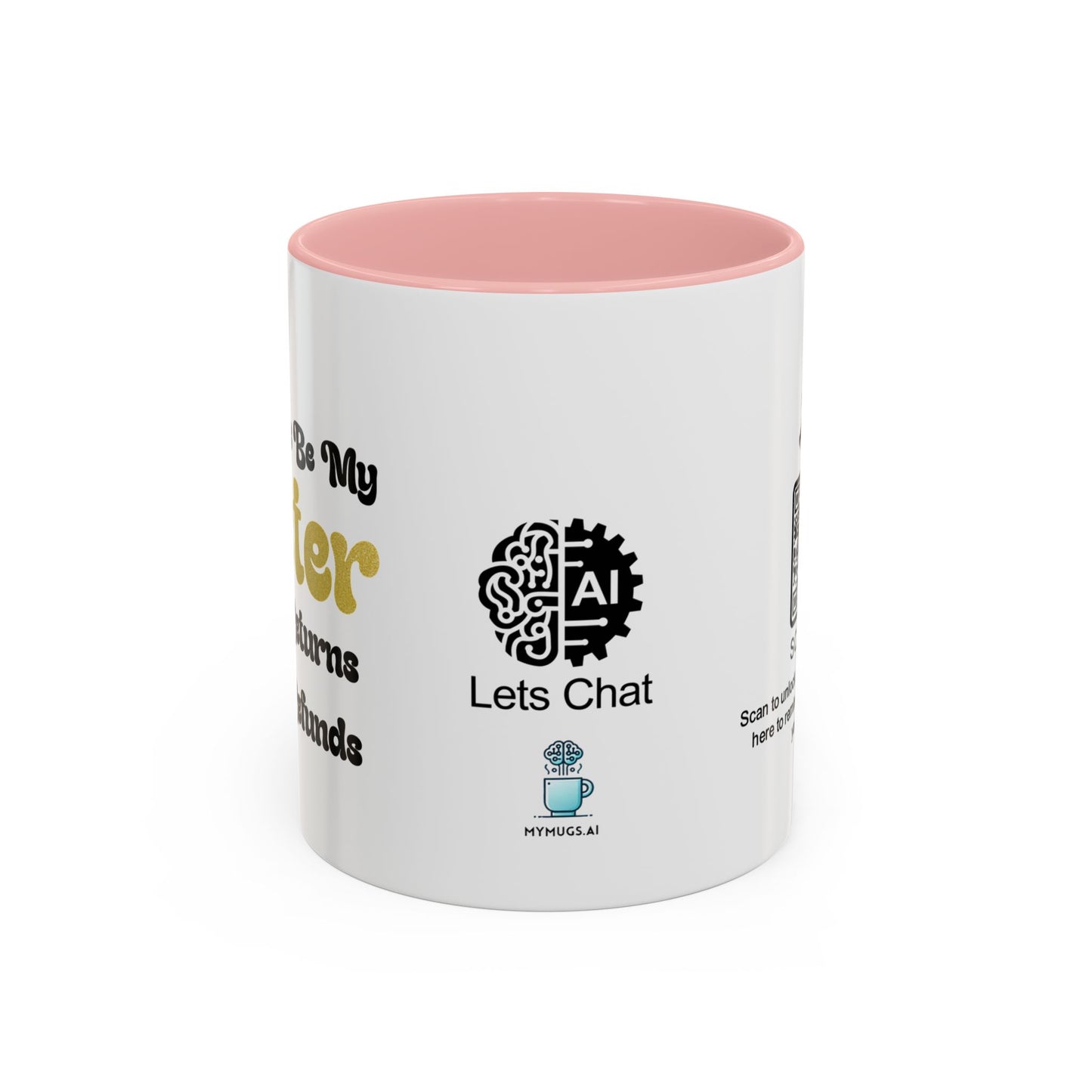 You’ll always be my sister… no returns, no refunds - Accent Coffee Mug