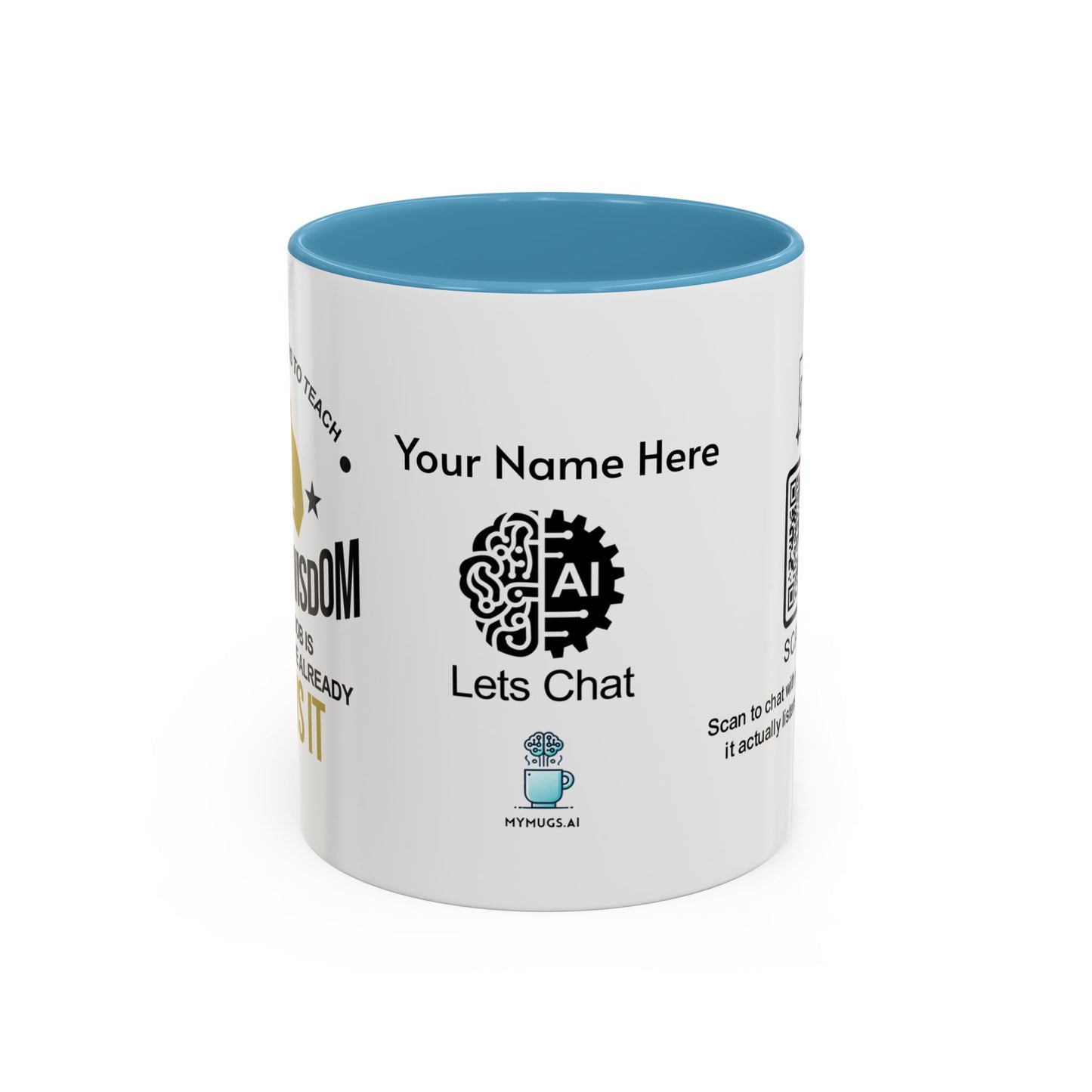A father’s job is to teach his son wisdom. A son’s job is to pretend he already knows it - Personalised Accent Coffee Mug