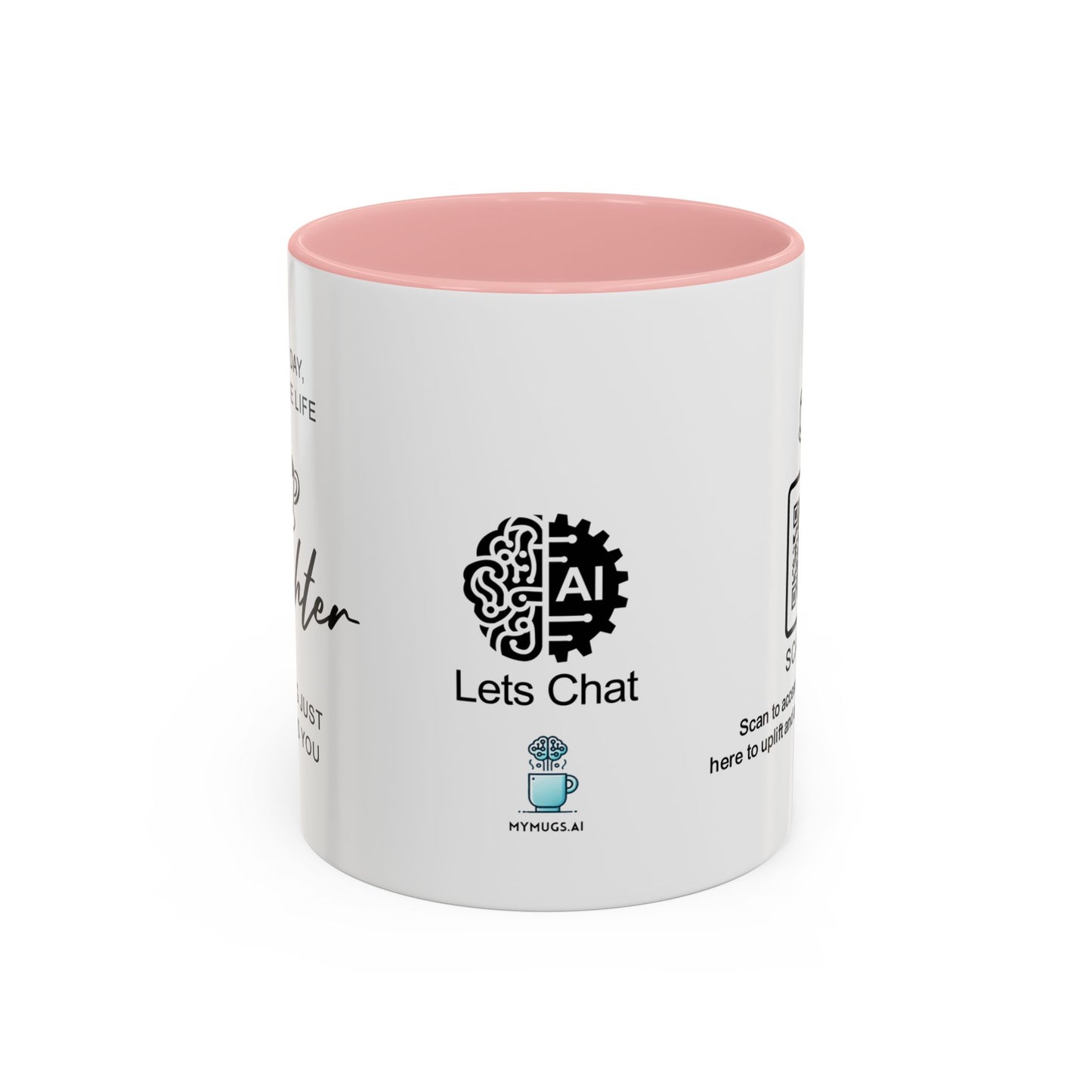Every day, you make life brighter - Accent Coffee Mug