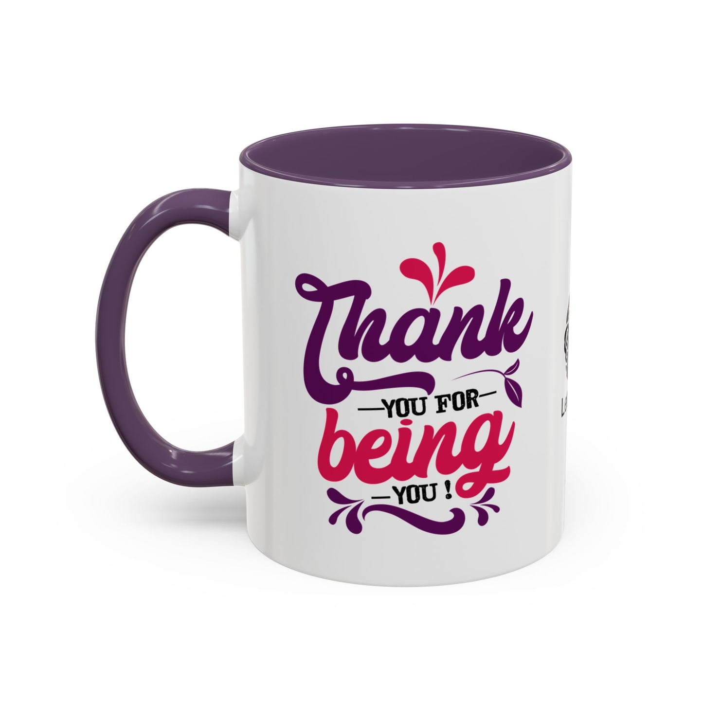 Thankyou for being you !.- Accent Coffee Mug