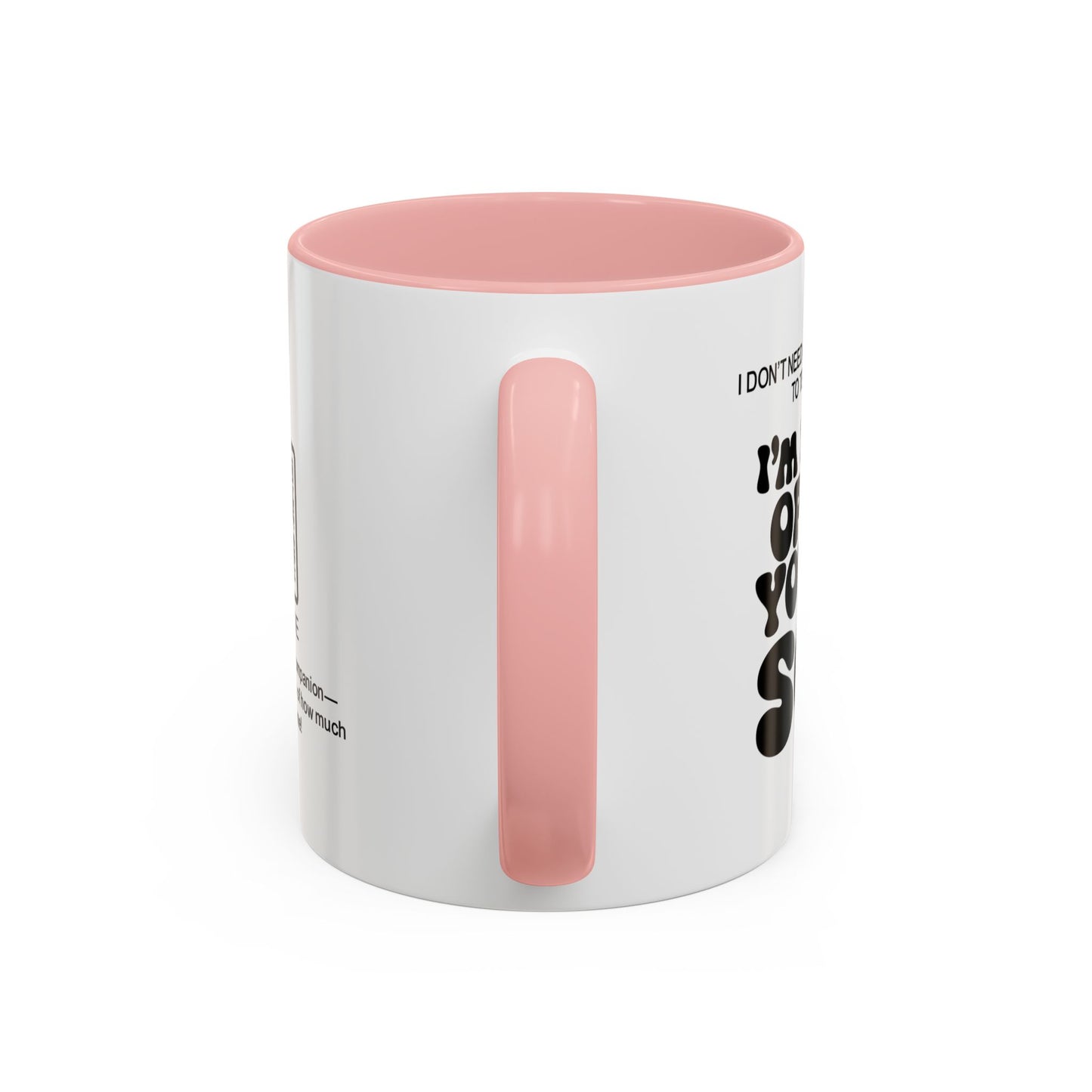 I don’t need a special occasion to tell you this: I’m proud of you, son- Accent Mug