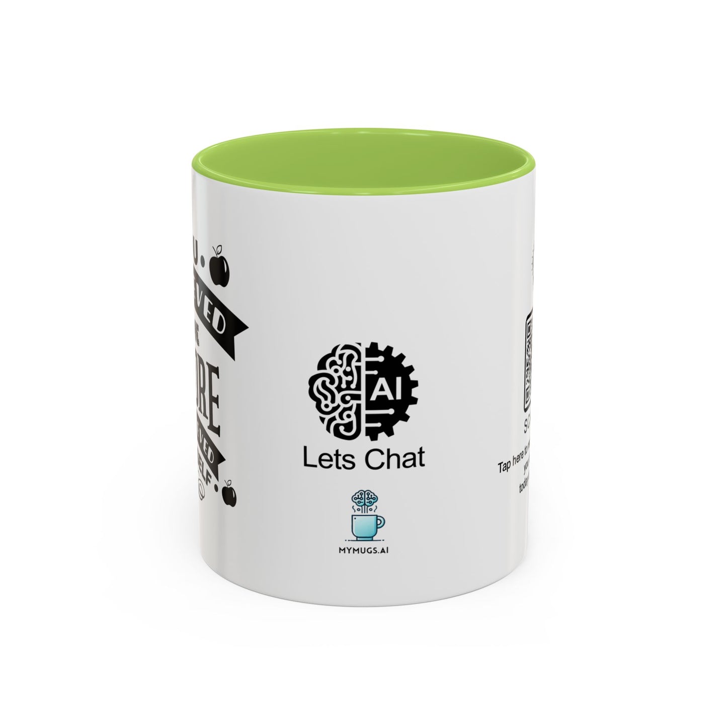 You believed in me before I believed in myself - Accent Coffee Mug