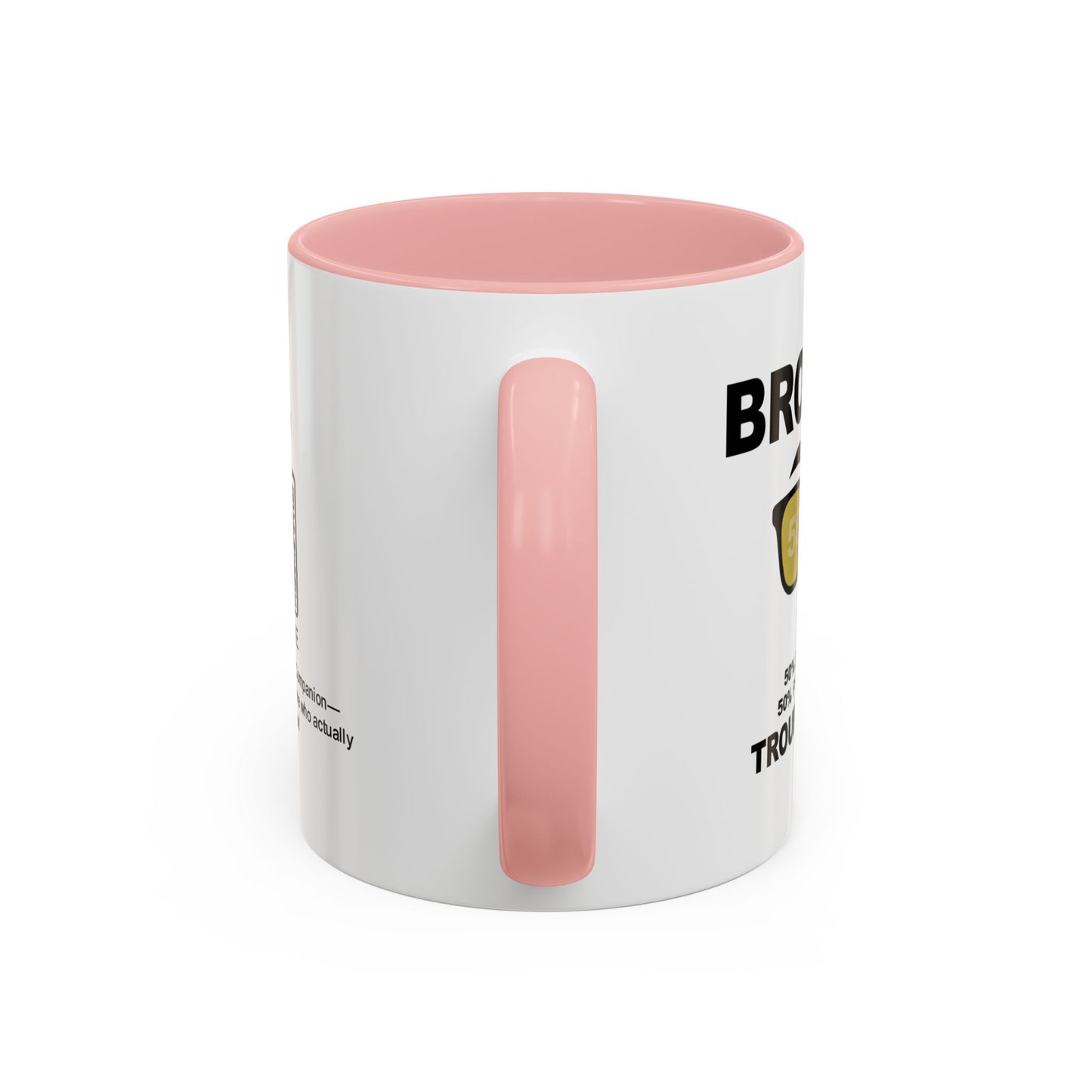 Brother: 50% best friend, 50% professional troublemaker - Accent Mug