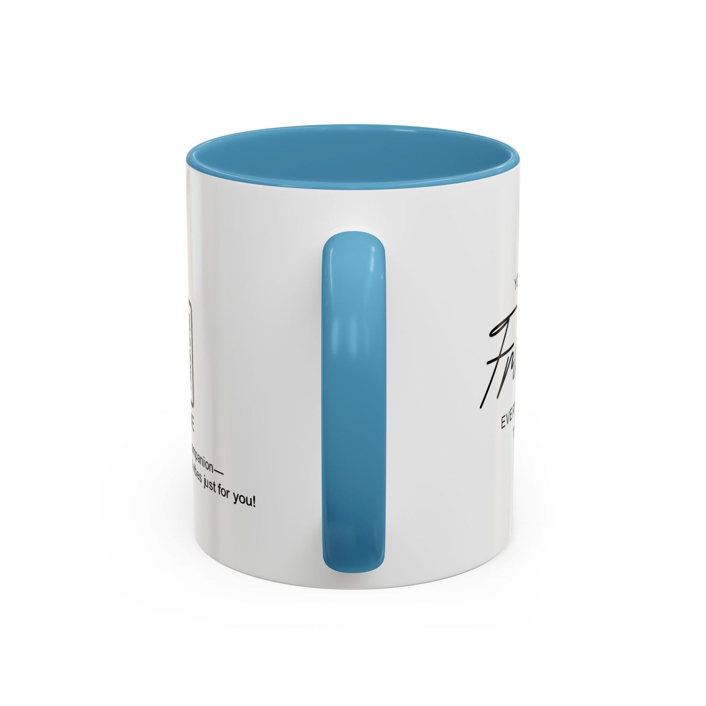 You’re the friend everyone wishes they had - Personalised Accent Coffee Mug