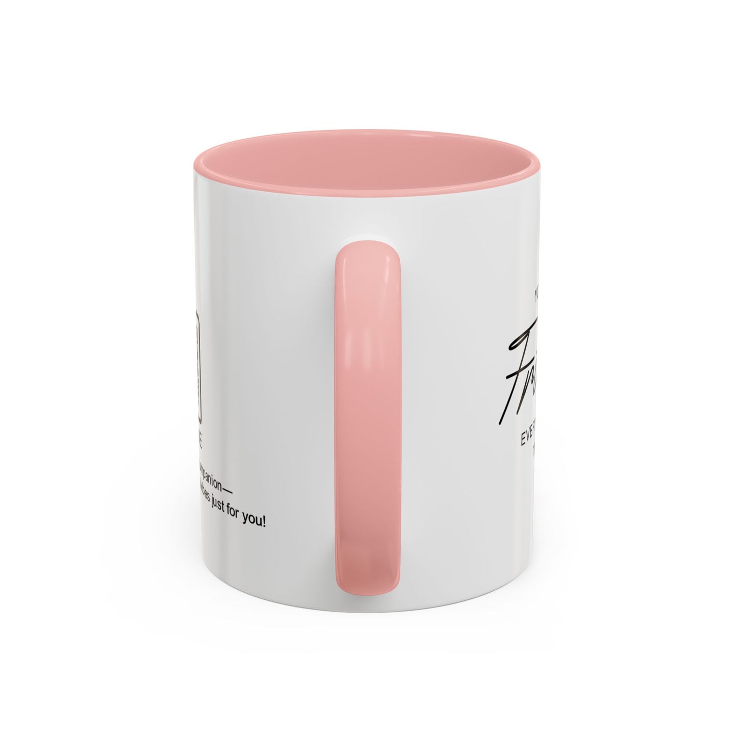 You’re the friend everyone wishes they had - Personalised Accent Coffee Mug