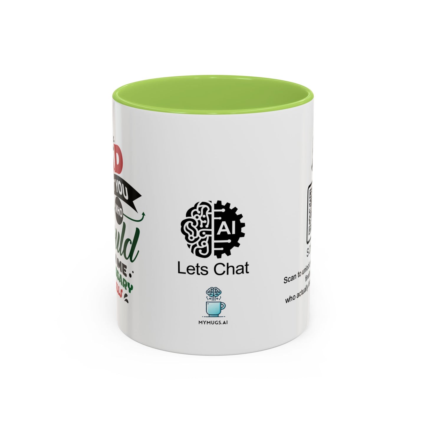 Dad, without you, who would teach me unnecessary life skills? - Accent Coffee Mug