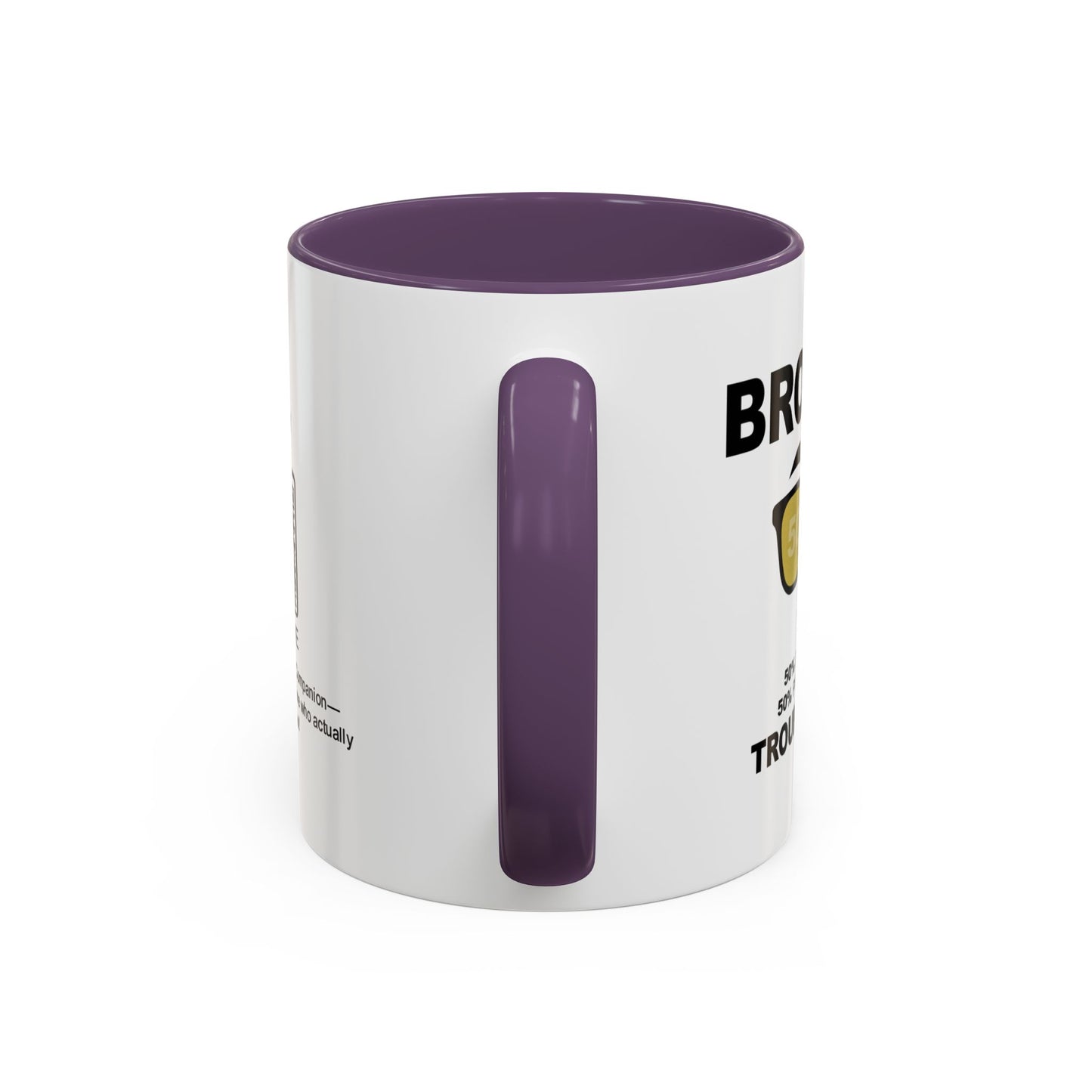 Brother: 50% best friend, 50% professional troublemaker - Accent Mug
