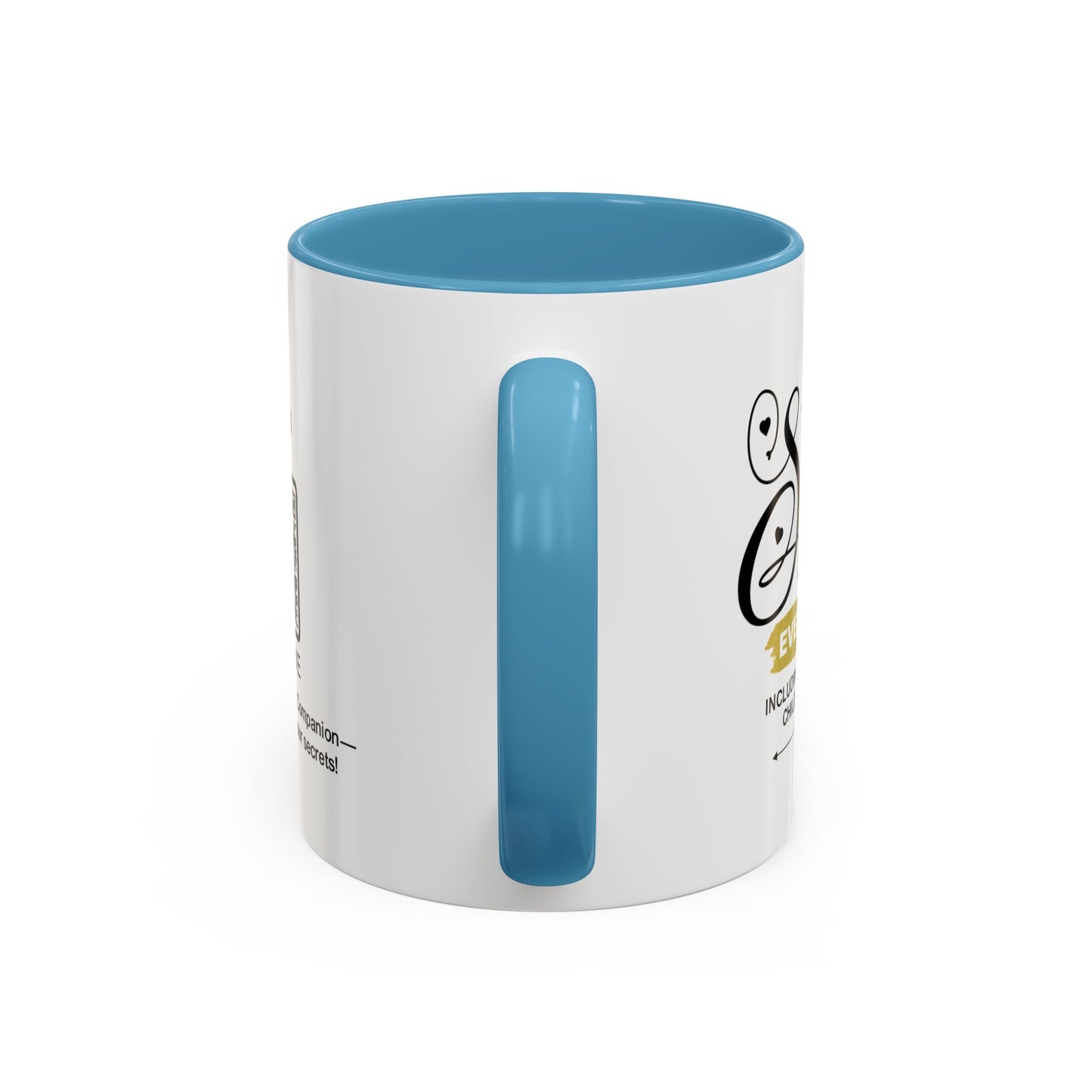 Sisters share everything… - Accent Coffee Mug