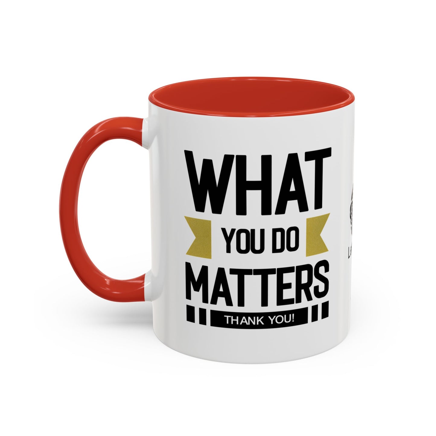 What you do matters—thank you - Accent Coffee Mug