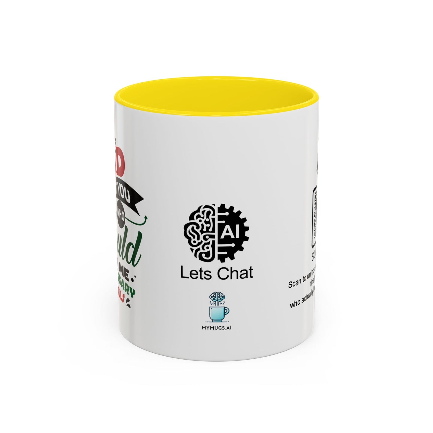 Dad, without you, who would teach me unnecessary life skills? - Accent Coffee Mug