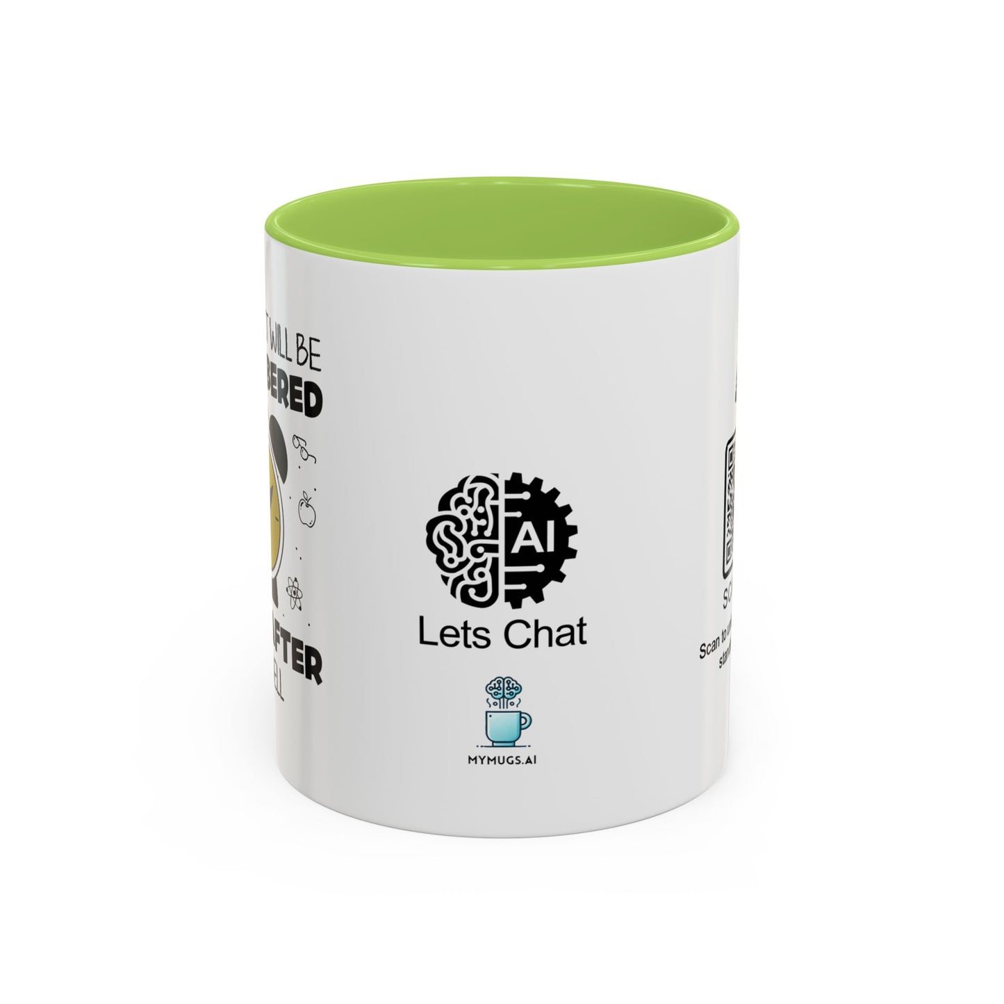 Your impact will be remembered long after the bell rings - Accent Coffee Mug