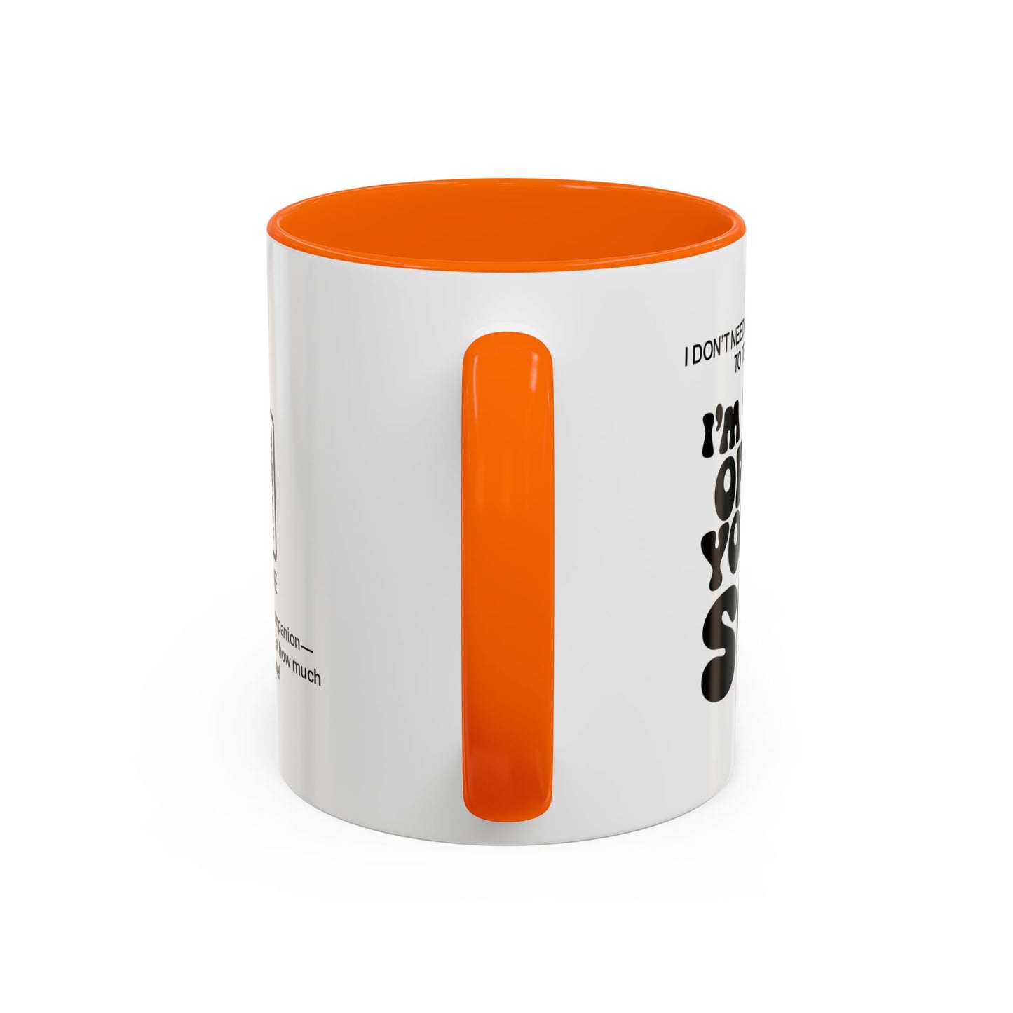I don’t need a special occasion to tell you this: I’m proud of you, son- Accent Mug