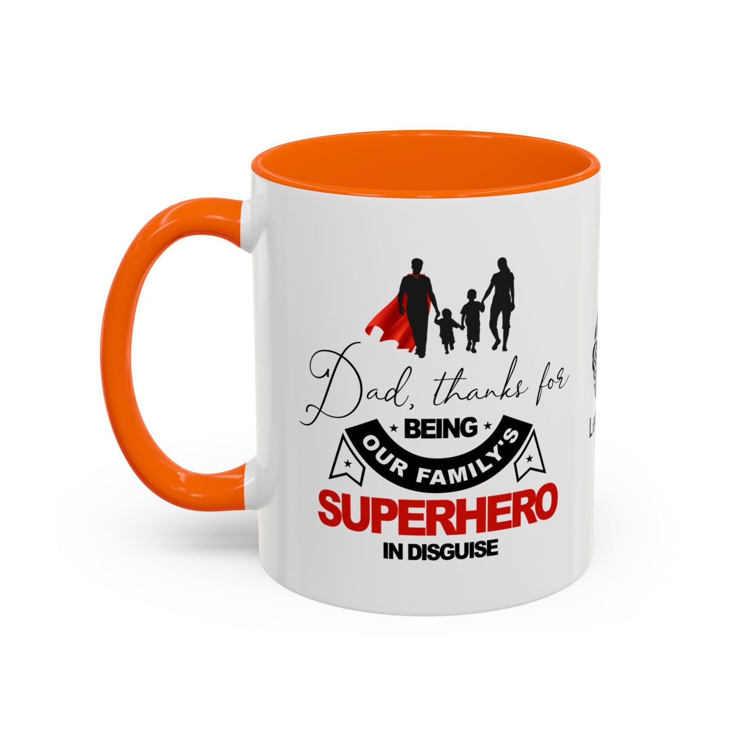 Dad, thanks for being our family's superhero in disguise - Accent Coffee Mug
