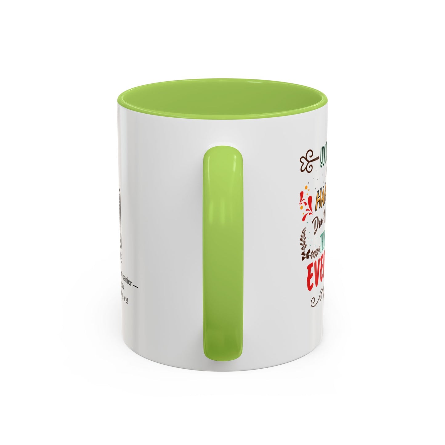 Your dedication and hard work don’t go unnoticed. Thank you for everything you do - Accent Coffee Mug