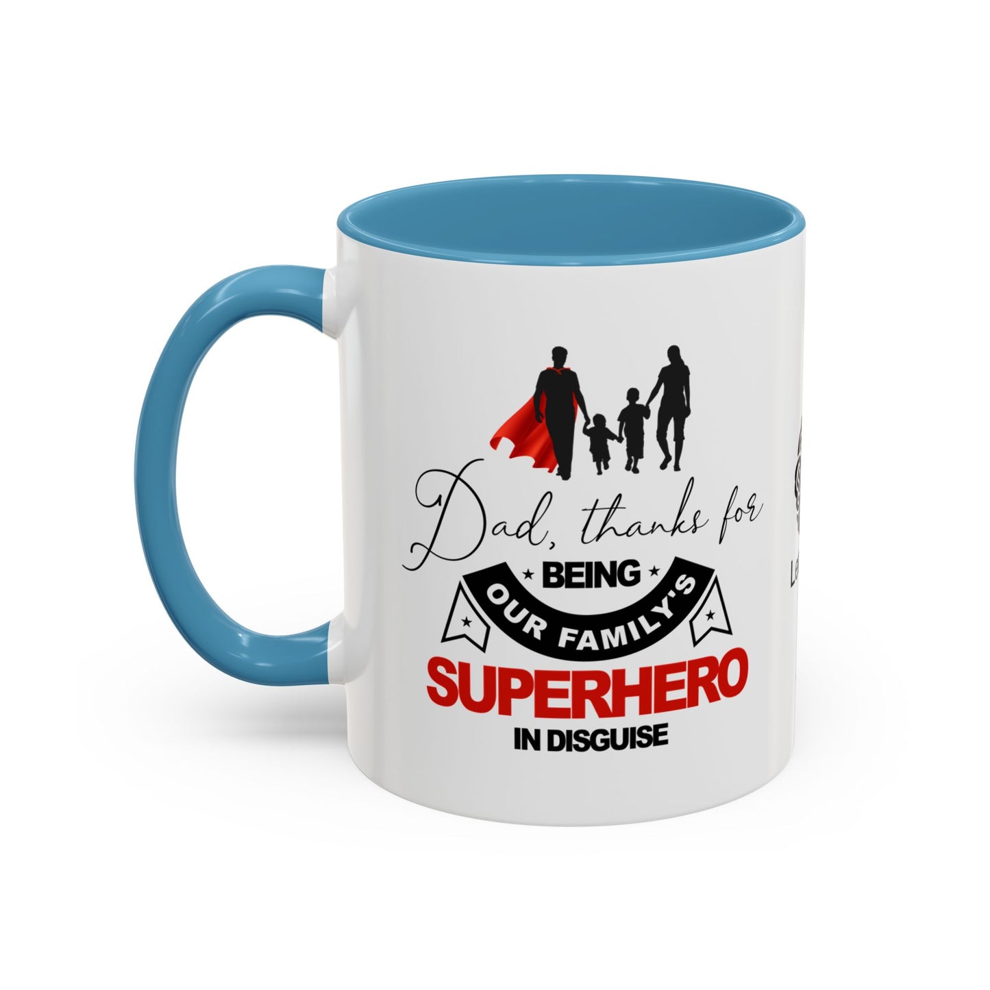 Dad, thanks for being our family's superhero in disguise - Accent Coffee Mug