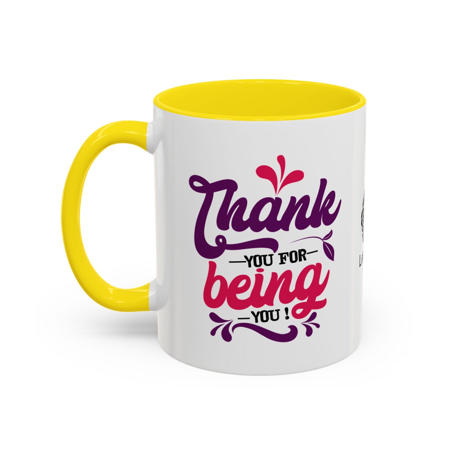 Thankyou for being you !.- Accent Coffee Mug