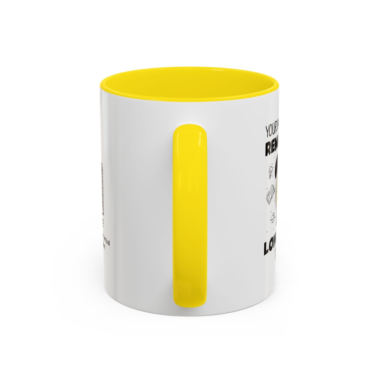 Your impact will be remembered long after the bell rings - Personalised Accent Coffee Mug