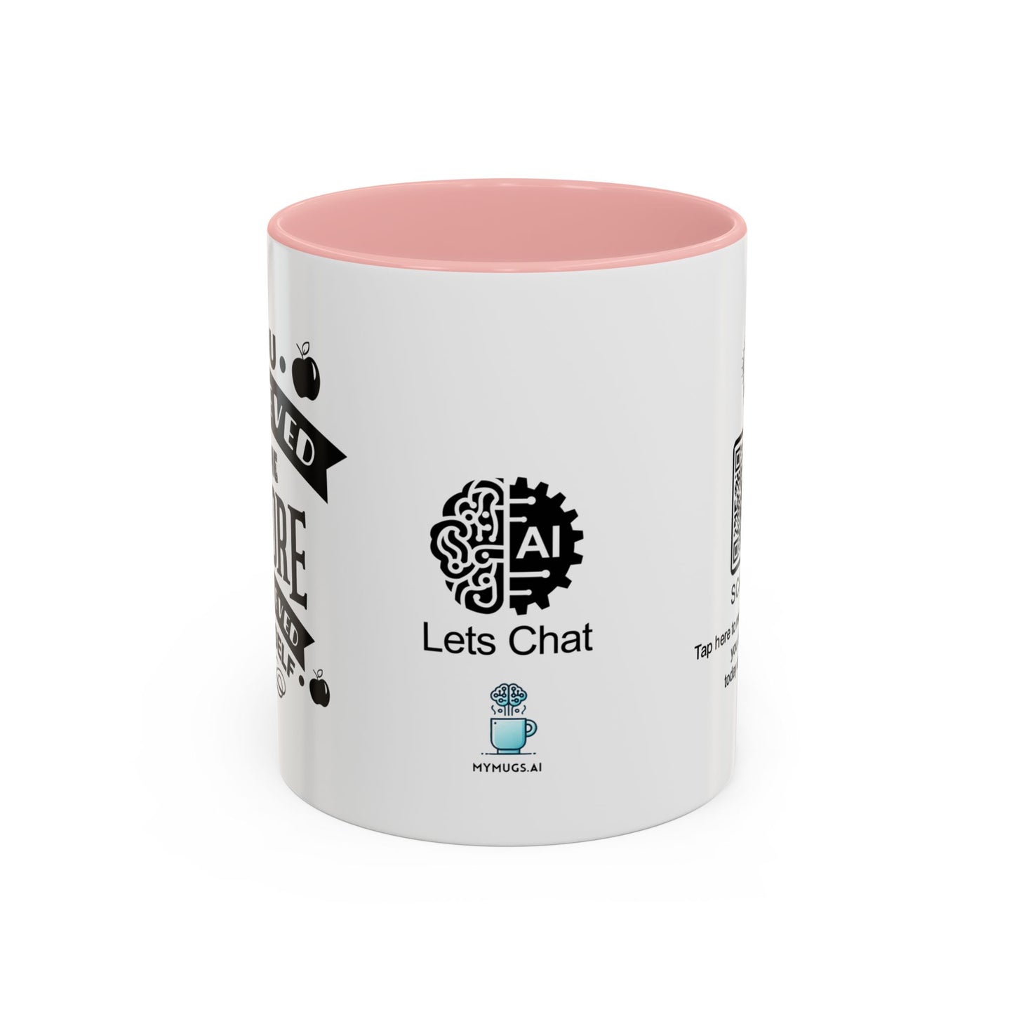 You believed in me before I believed in myself - Accent Coffee Mug