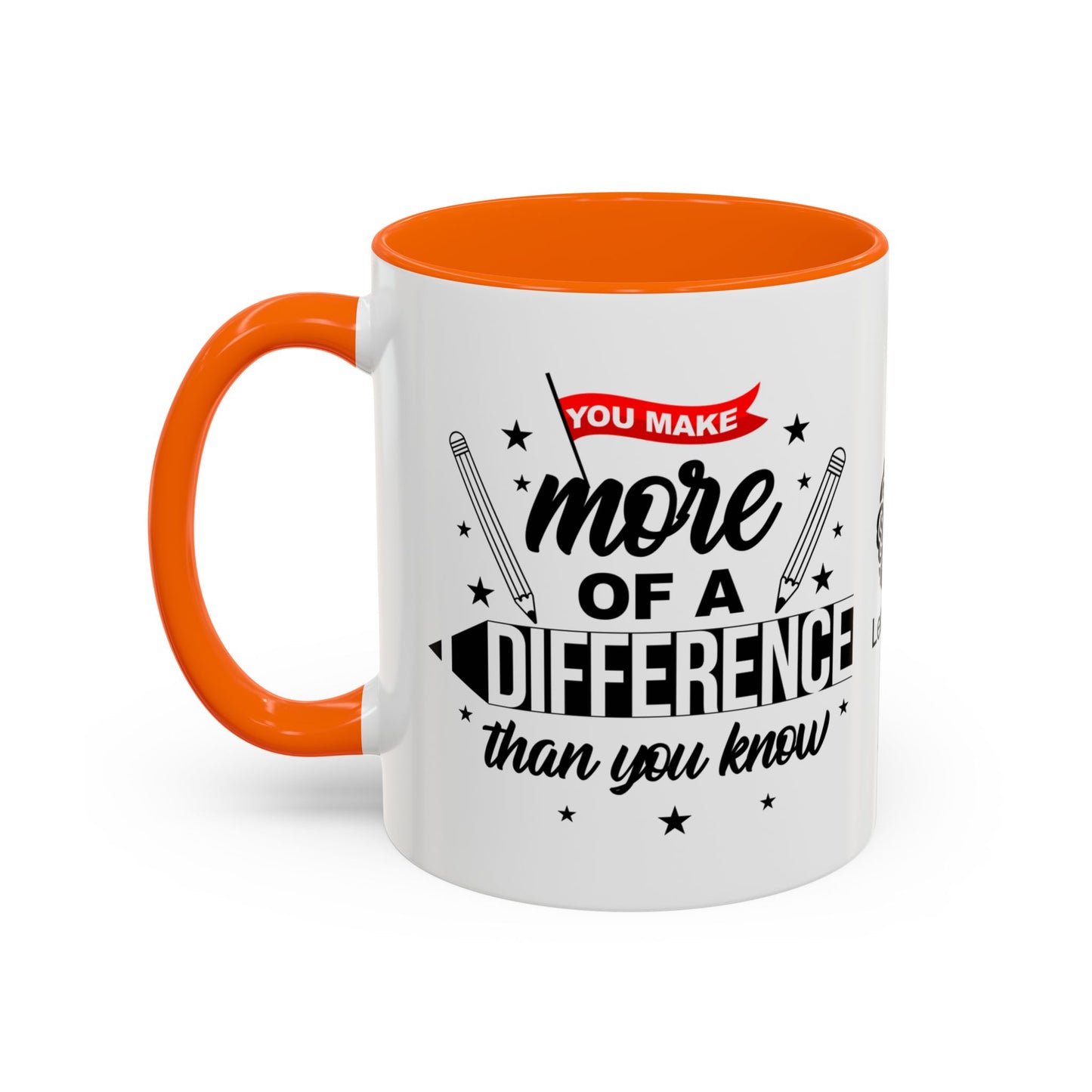 You make more of a difference than you know - Accent Coffee Mug